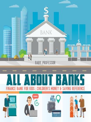 cover image of All about Banks--Finance Bank for Kids--Children's Money & Saving Reference